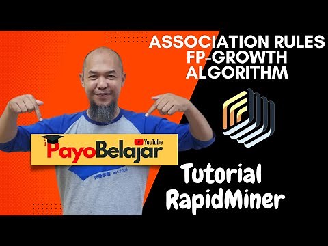 TUTORIAL RAPIDMINER TERBARU 2022 | ASSOCIATION RULES | FP-GROWTH ALGORITHM