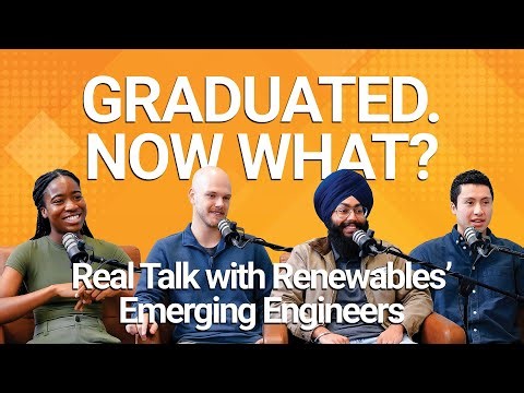 Podcast Ep. 61 | Graduated. Now What? Real Talk with Renewables' Emerging Engineers.