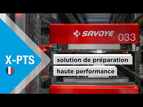 SAVOYE X-PTS : solution haute performance de préparation de commandes
