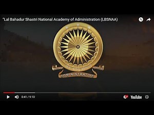 “Lal Bahadur Shastri National Academy of Administration (LBSNAA)