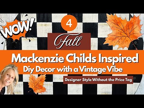 4 *New* Mackenzie-Childs Inspired Fall Diy Decor / Designer on a Budget