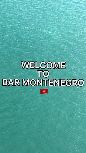 Explore the Beauty of Bar Montenegro 🇲🇪