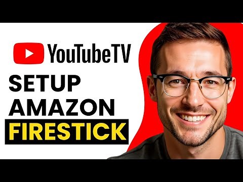How to Set Up YouTube TV on Amazon Fire Stick