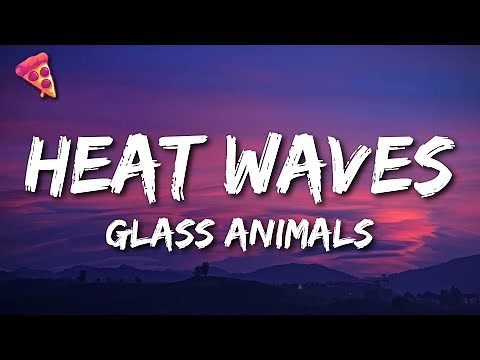 Glass Animals - Heat Waves (Slowed TikTok)(Lyrics) sometimes all i think about is you