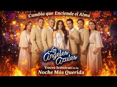 🔥🎶 Cumbia que Enciende el Alma | Los Ángeles Azules y Voces Icónicas en la Noche Más Querida 🎶🔥