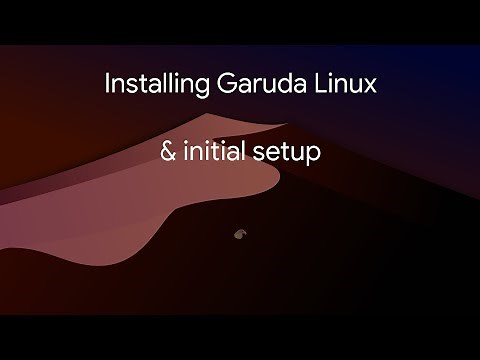 Installing Garuda Linux & initial setup (DEPRECATED)