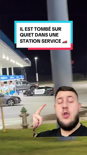 IL EST TOMBÉ SUR QUIET DANS UNE STATION SERVICE