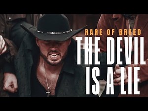 Rare of Breed - THE DEVIL IS A LIE (Music Video)