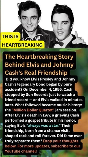 The Heartbreaking Story Behind Elvis and Johnny Cash's Real Friendship