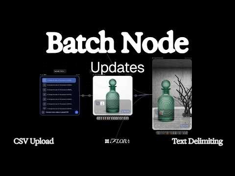 Batch Node Updates | FLORA AI