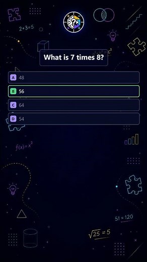 Math Quiz | What is 7 times 8?