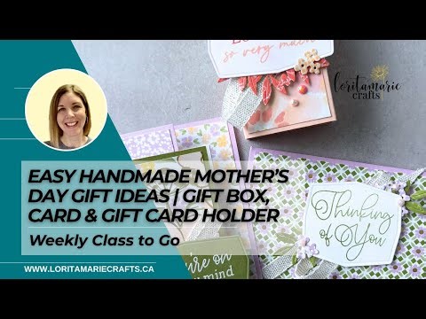 3 Easy Handmade Mother’s Day Gift Ideas | Gift Box, Card & Gift Card Holder