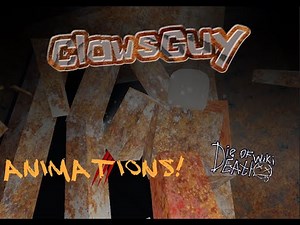 Pursuer claw guy fan animations ┃ Die of Death