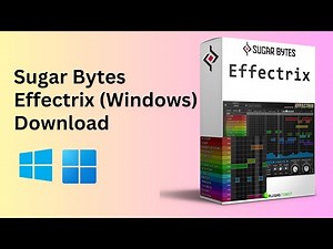 How To Download Sugar Bytes – Effectrix (Windows)