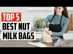 Top 5 Best Nut Milk Bags That Are Hassle Free To Use In 2023