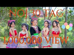Noj 30 Tag - Ntxheb「Official MV」