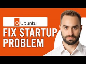 How To Fix Ubuntu Startup Problem (How To Troubleshoot Ubuntu Startup Problem - Complete Guide)