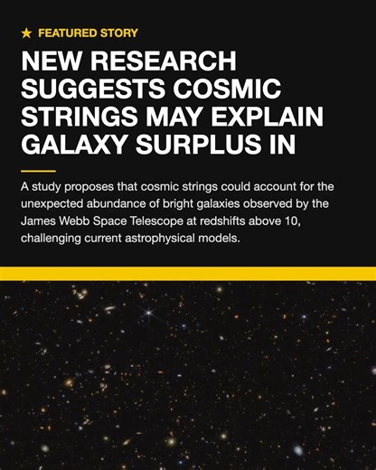New research suggests cosmic strings may explain galaxy surplus in JWST data