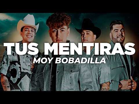 Moy Bobadilla - Tus Mentiras (Letra)