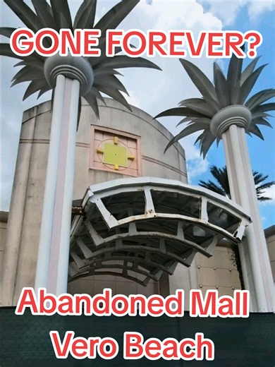 Indian River Mall Demolition: Vero Beach Abandoned Mall Gone
