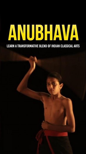 Anubhava: Explore the World of Indian Classical Arts