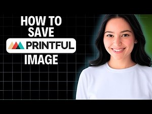 How To Save Printful Image 2025 (Beginner Tutorial)