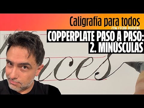 Caligrafía Copperplate paso a paso (2. Minúsculas) [TUTORIAL]