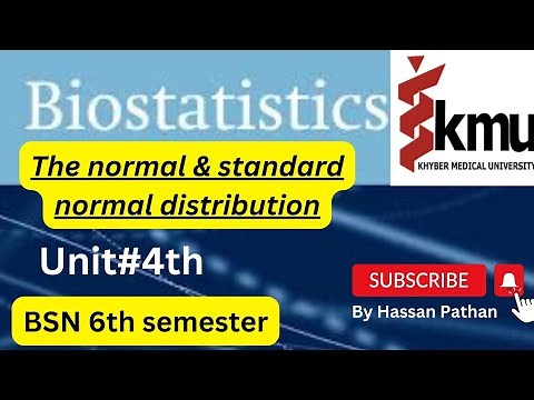 Normal & Standard Normal distribution || Unit#4 || 6th semester biostatistics