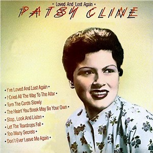 Patsy Cline - Loved And Lost Again