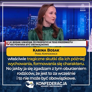 40K views · 1.4K reactions | Karina Bosak: Dzieci, które mają 10-12 lat, klasa IV- VI, jest napisane, że uczeń charakteryzuje pojęcia takie jak zdrowie seksualne, seksualność i omawia ich pozytywny wymiar w życiu człowieka. Przecież w wieku 10 lat to dzieci zastanawiają się niektóre, czy święty Mikołaj przynosi im prezenty, a nie zastanawiają się na temat ich seksualności! | Konfederacja | Facebook