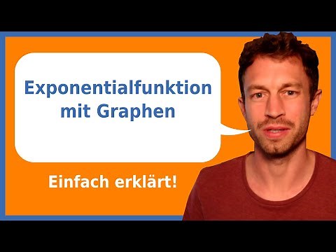 Exponentialfunktionen und ihre Graphen | Funktionsuntersuchung, Kurvendiskussion (einfach erklärt)