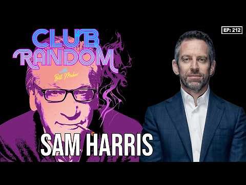 Sam Harris | Club Random with Bill Maher
