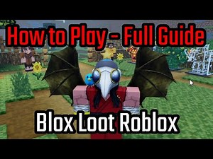 How to Play Blox Loot Roblox - Full Guide (Gameplay)