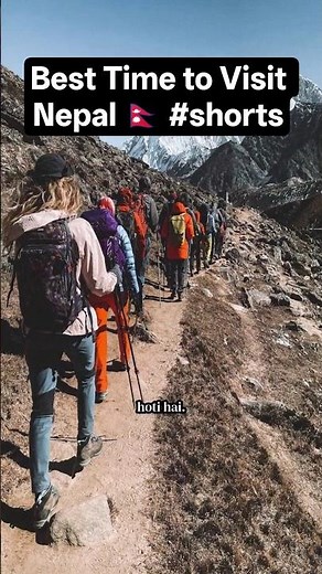 Best Time to Visit Nepal 🇳🇵 #shorts#BestTimeToVisitNepal #NepalTravel #NepalTourism #TravelNepal