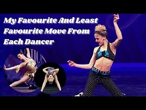My Favourite And Least Favourite Move From Each Dancer || Dance Moms