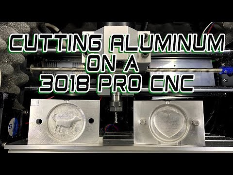 Cutting Aluminum Molds on my 3018 Pro CNC Machine.