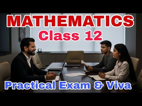 Class 12 Maths Viva | Maths class 12 Practical Exam | 2026 | Class 12 Viva | MATHEMATICS