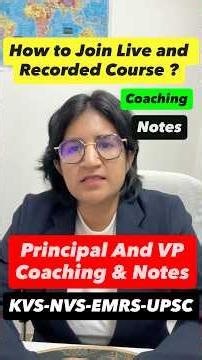 Principal and Vice Principal Live and Recorded Courses available for Kvs, Nvs, Emrs, Upsc Etc.