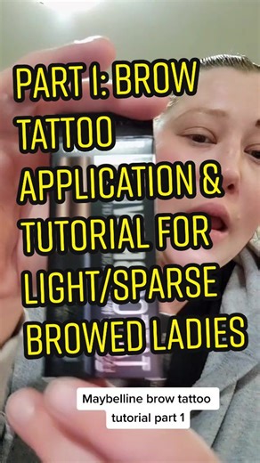 Maybelline Brow Tattoo Tutorial for Light/Sparse Browed Ladies