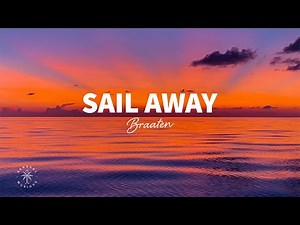 Braaten - Sail Away (Lyrics)
