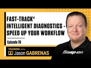 Fast-Track Intelligent Diagnostics - Speed up Your Workflow - Snap-on Live Training Episode 76