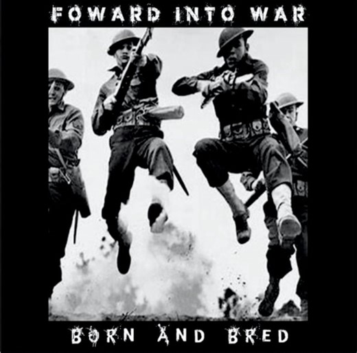 Forward Into War - Born And Bred