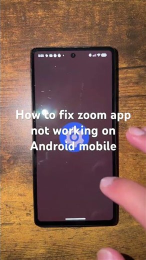 How to fix zoom app not working on Android mobile