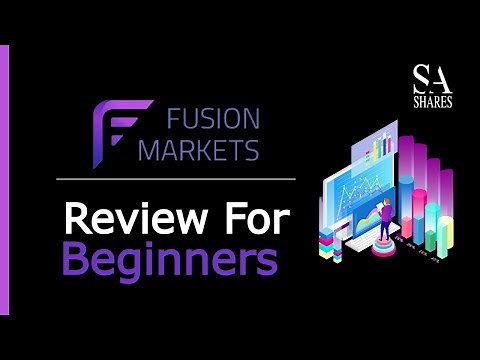 Fusion Markets Review For Beginners