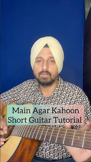 Main Agar Kahoon | SRK | Deepika P | Sonu Nigam | Guitar tutorial by Sanmeet Bagga
