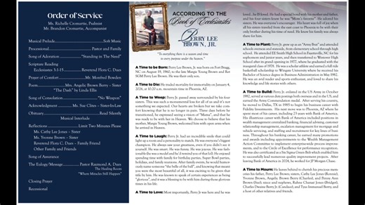 Celebration of Life for Mr. Perry Lee Brown, Jr. Tuesday, February 10, 2026 12:00 PM Wiseman Mortuary Chapel 431 Cumberland Street Fayetteville, North Carolina 28301 910.483.7111 www.wisemanmortuaryInc.com | Wiseman Mortuary Inc.