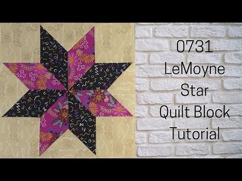 0731 LeMoyne Star Free Quilt Block Tutorial