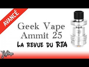 Revue du RTA Geekvape Ammit 25