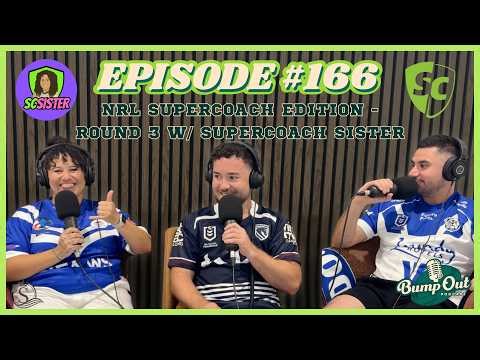 #166 - NRL SuperCoach Edition - Round 3 w/ SuperCoach Sister