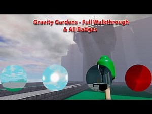Gravity Gardens - Full Playthrough & All Badges